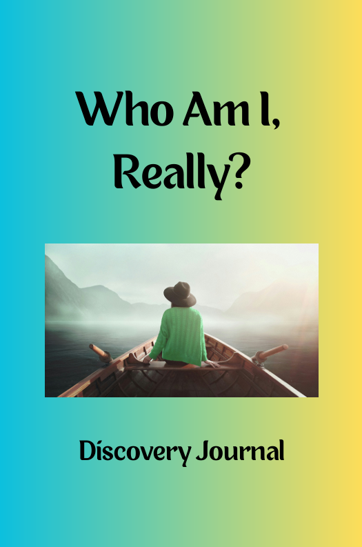 Who Am I, Really Discovery Journal
